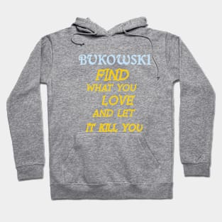 Bukowski Hoodie